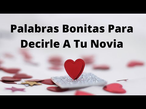 Frases para decirle a tu novia