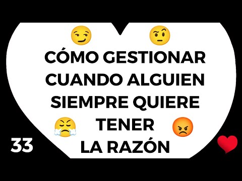 Frases para personas que siempre quieren tener la razon