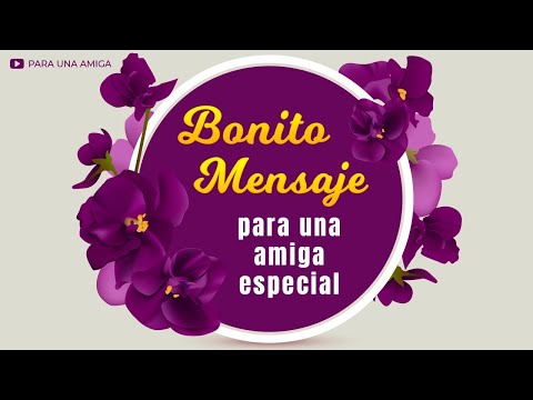 Frases bonitas para una amiga especial