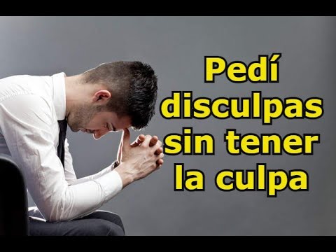 Pedir perdon sin tener la culpa