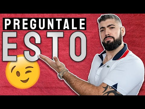 Que preguntarle a una chica que te gusta