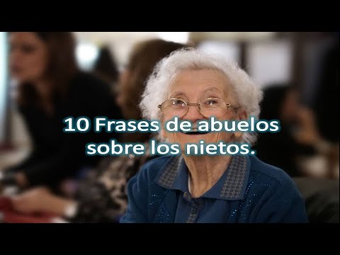 Frases para un nieto de su abuela