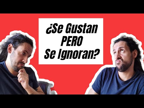 Porque dos personas que se gustan se ignoran