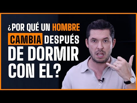 Porque un hombre quiere dormir contigo