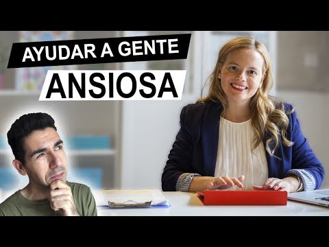 Como tratar a una persona con ansiedad