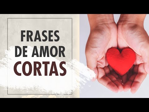 Frases cortas de amor para dedicar