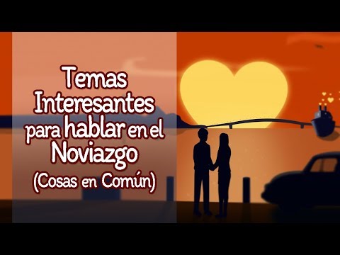 Temas para hablar con tu novia