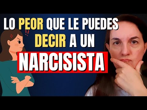 Lo peor que le puedes decir a un narcisista