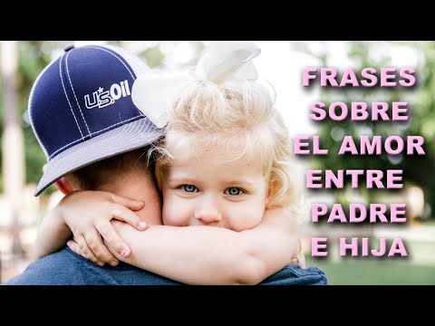 Frases de hija a su padre