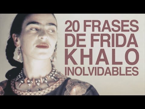 Frases de frida kahlo sobre la vida