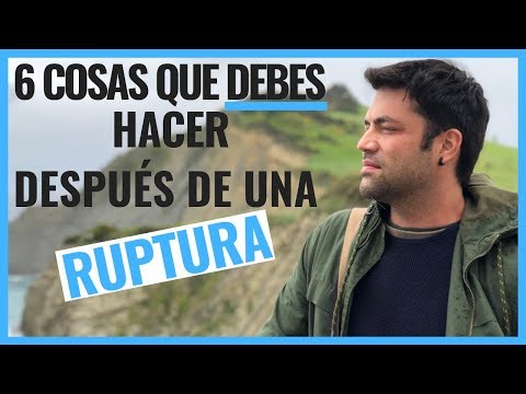 Que hacer despues de una ruptura