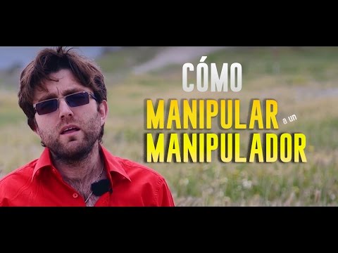 Como manipular a un manipulador hombre