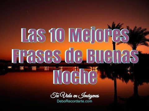 Frases de buenas noches originales para whatsapp