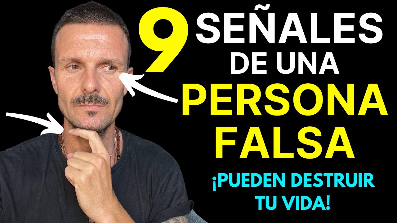 9 senales de una persona falsa